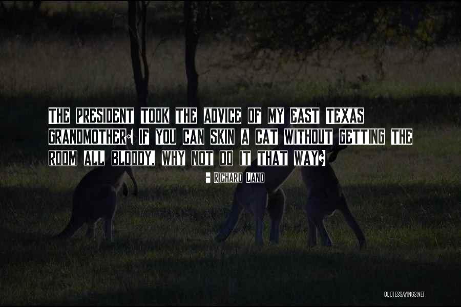 Richard Land Quotes 2147657 Richard Land Quotes 2147657
