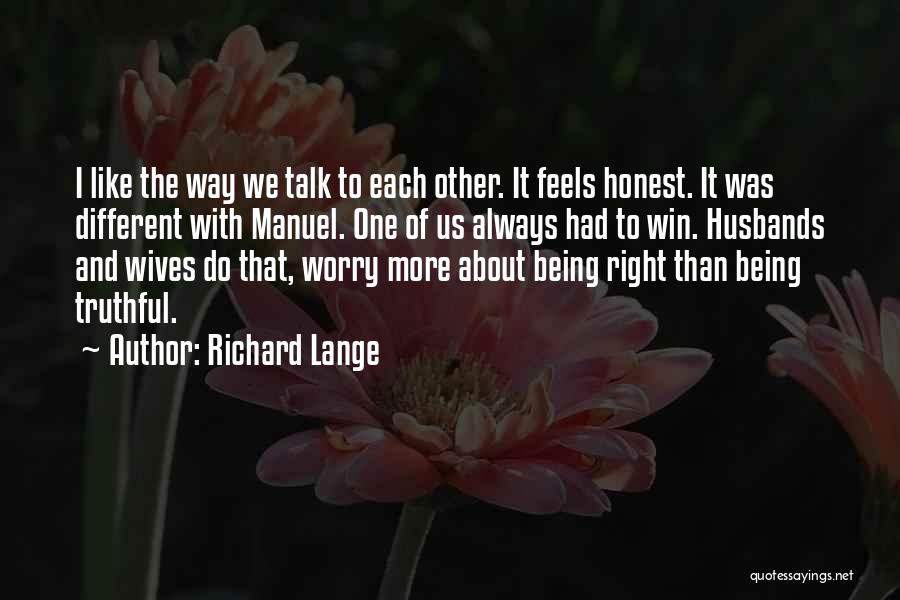 Richard Lange Quotes 207111