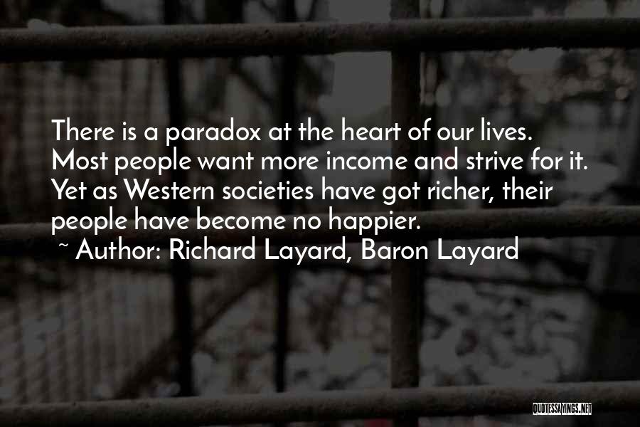 Richard Layard Quotes By Richard Layard, Baron Layard