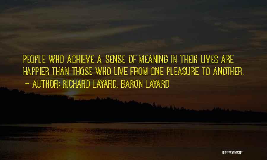 Richard Layard Quotes By Richard Layard, Baron Layard