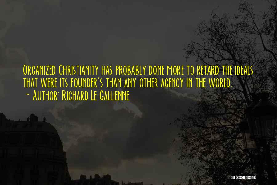 Richard Le Gallienne Quotes 1593769
