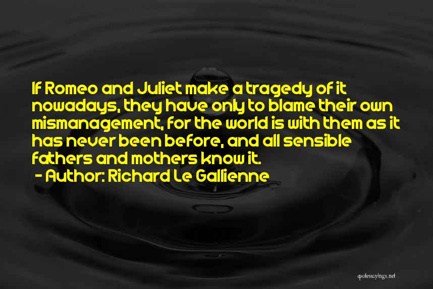 Richard Le Gallienne Quotes 1631539