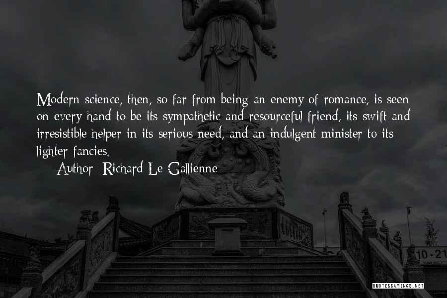 Richard Le Gallienne Quotes 1674512