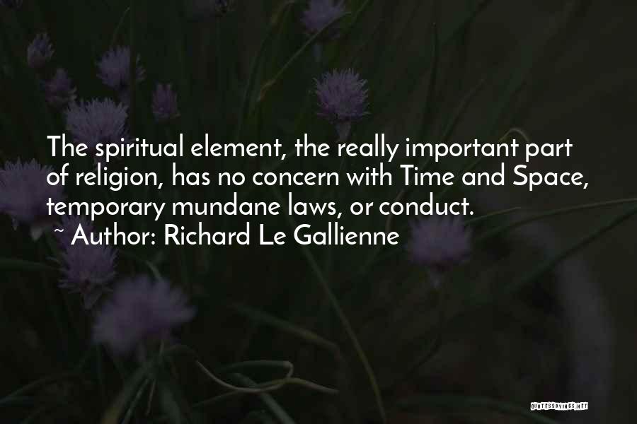 Richard Le Gallienne Quotes 2050804