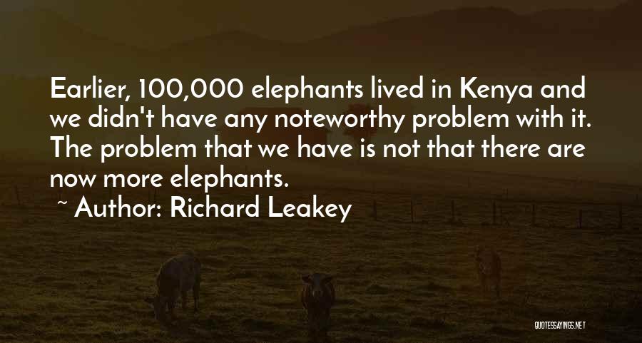 Richard Leakey Quotes 1371849