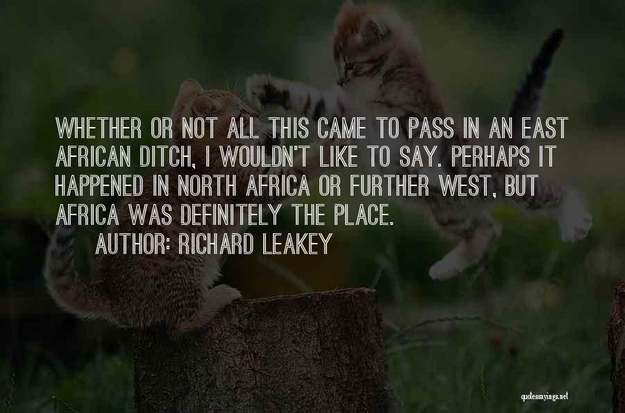 Richard Leakey Quotes 588809