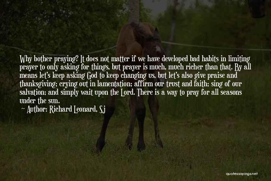 Richard Leonard, Sj Quotes 1074018