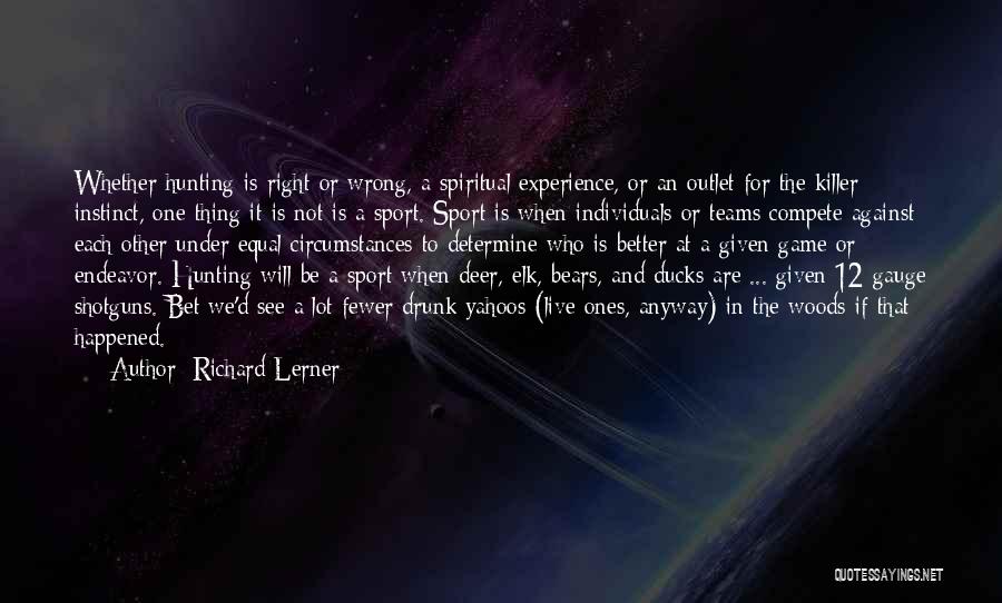 Richard Lerner Quotes 370209