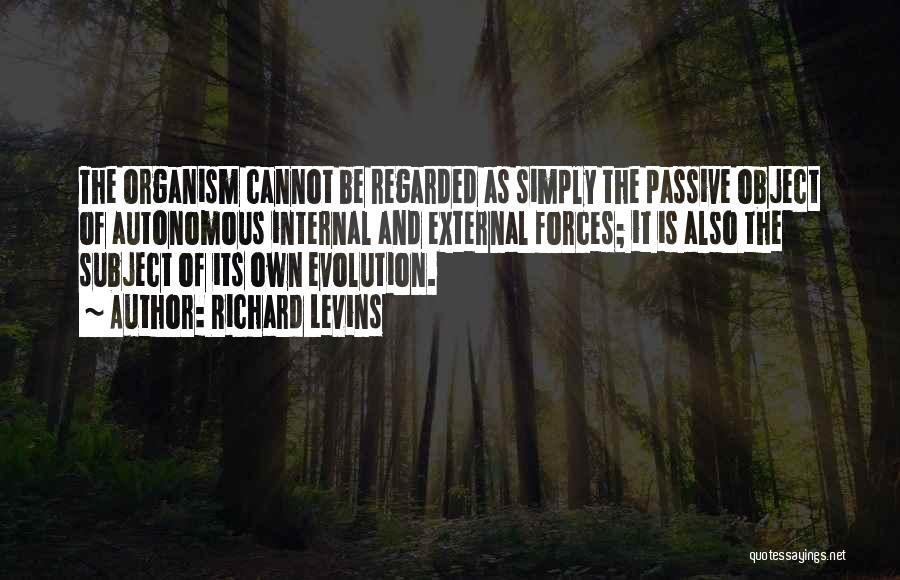 Richard Levins Quotes 2052513 Richard Levins Quotes 2052513