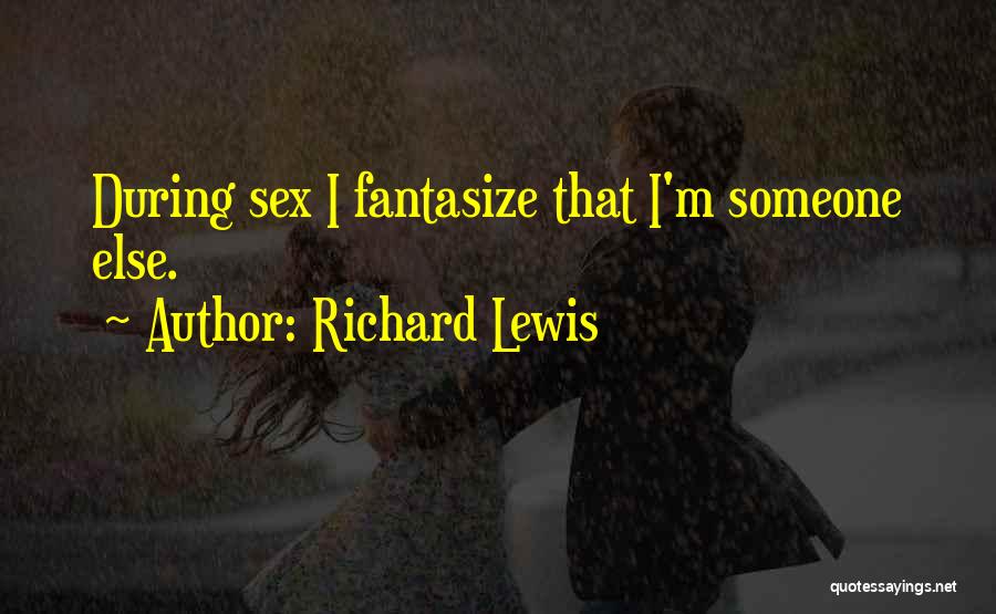 Richard Lewis Quotes 1111765