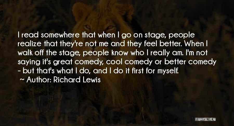 Richard Lewis Quotes 1741036