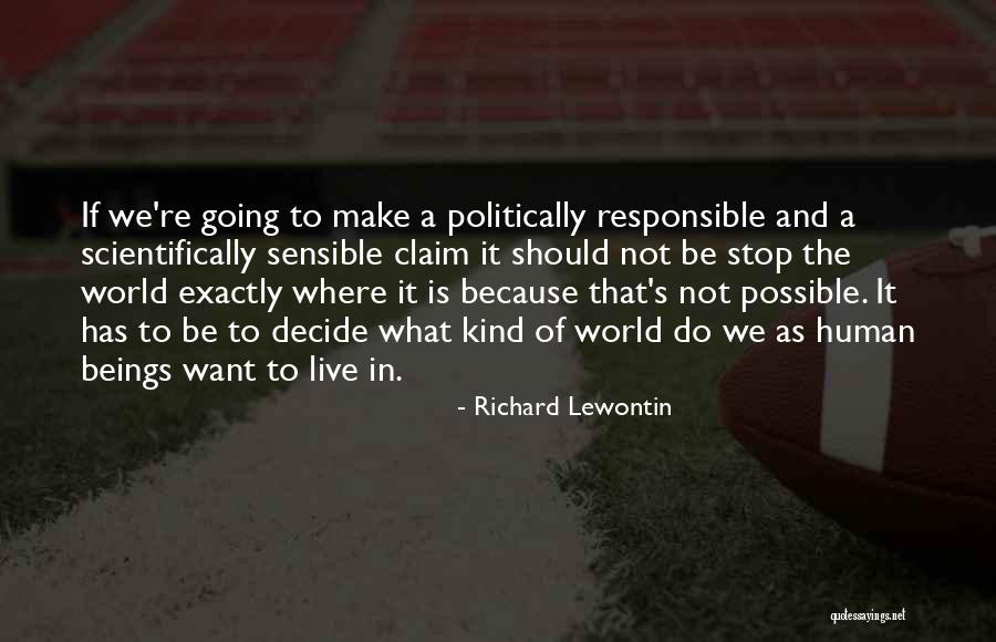 Richard Lewontin Quotes 2260277 Richard Lewontin Quotes 2260277