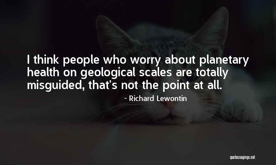 Richard Lewontin Quotes 319911 Richard Lewontin Quotes 319911