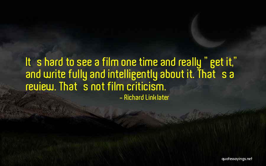 Richard Linklater Quotes 1020149