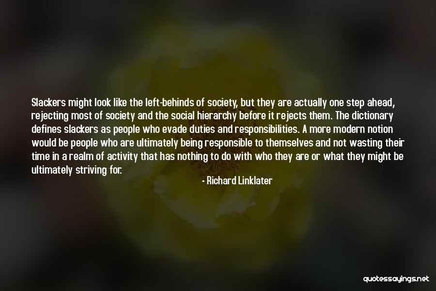 Richard Linklater Quotes 1092402 Richard Linklater Quotes 1092402