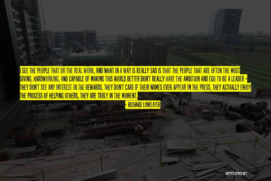 Richard Linklater Quotes 120007 Richard Linklater Quotes 120007