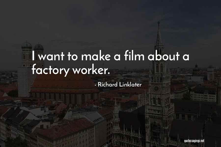 Richard Linklater Quotes 135288