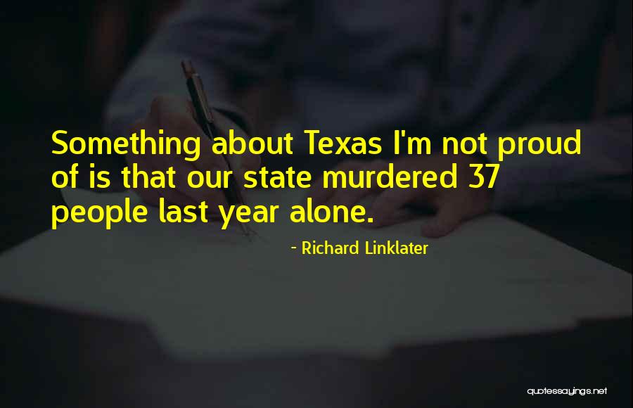 Richard Linklater Quotes 1832593