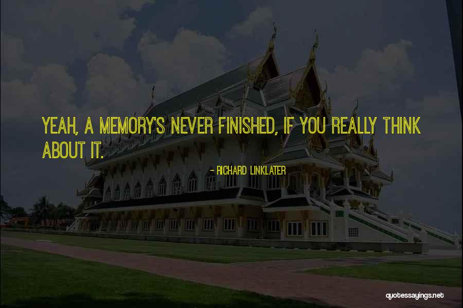 Richard Linklater Quotes 189865 Richard Linklater Quotes 189865