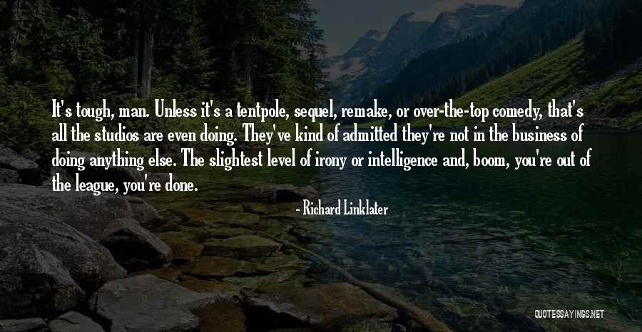Richard Linklater Quotes 1909154 Richard Linklater Quotes 1909154
