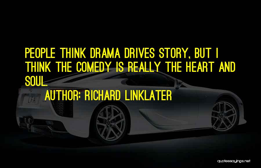 Richard Linklater Quotes 376093