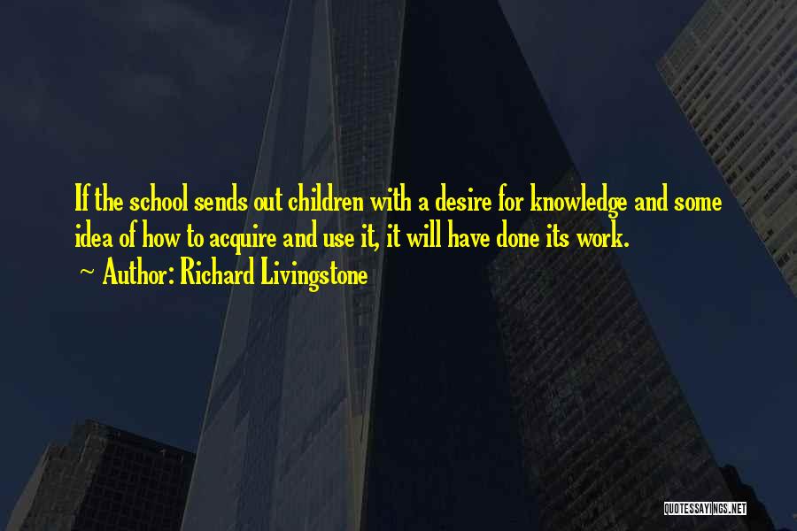 Richard Livingstone Quotes 161448