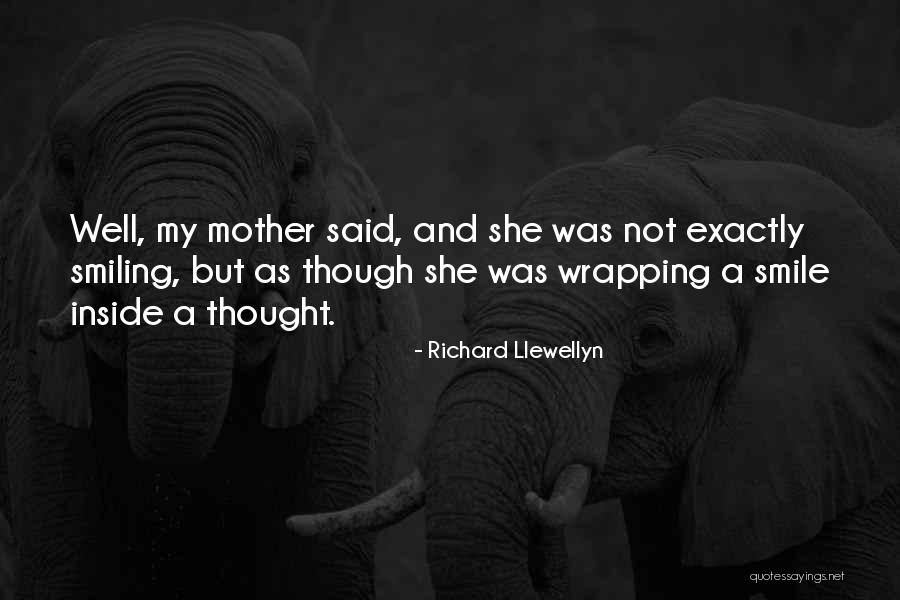 Richard Llewellyn Quotes 447534