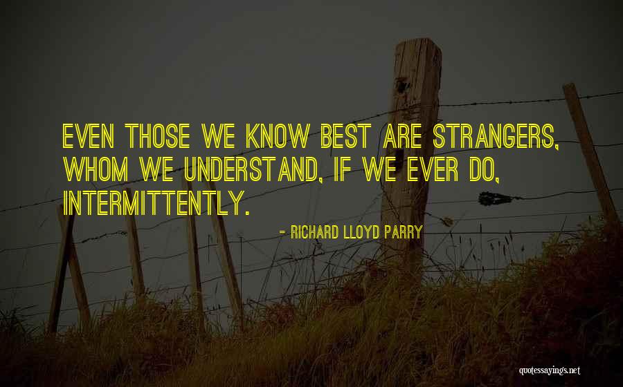 Richard Lloyd Parry Quotes 1814623 Richard Lloyd Parry Quotes 1814623