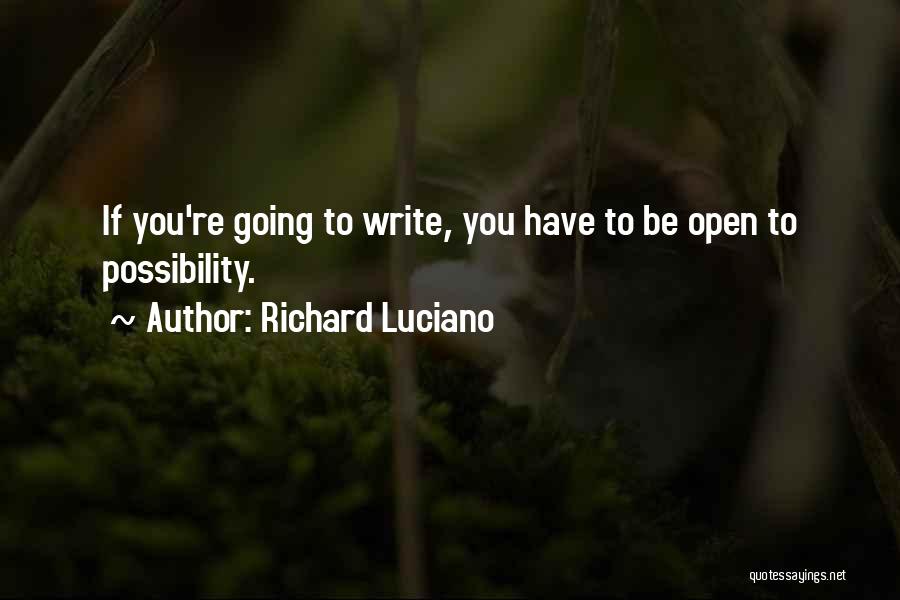 Richard Luciano Quotes 557917