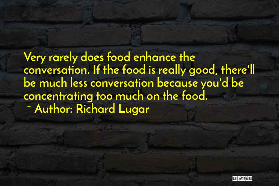 Richard Lugar Quotes 2142118