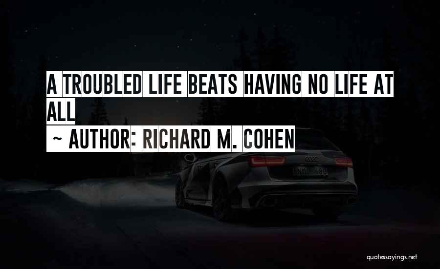 Richard M. Cohen Quotes 1279242