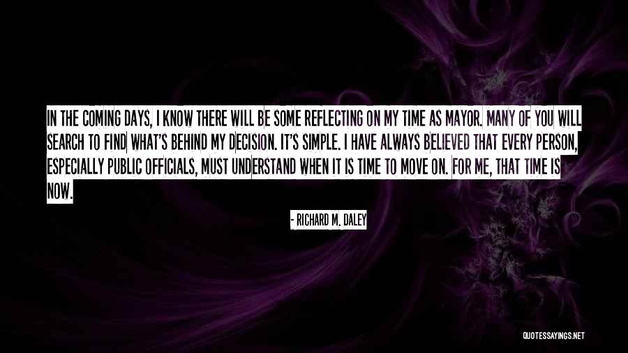 Richard M. Daley Quotes 1078113