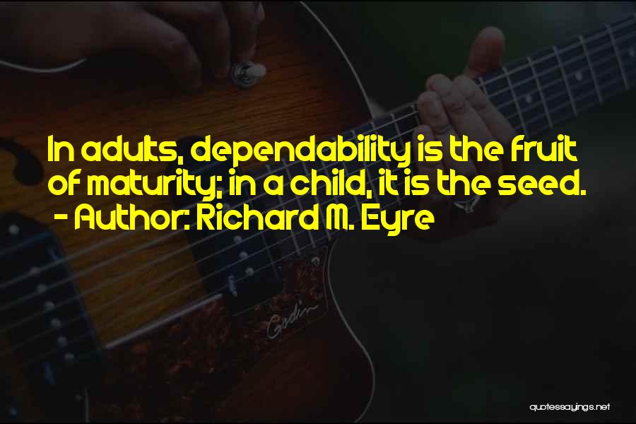 Richard M. Eyre Quotes 2189230