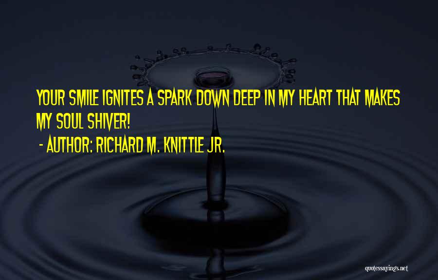 Richard M. Knittle Jr. Quotes 1462821