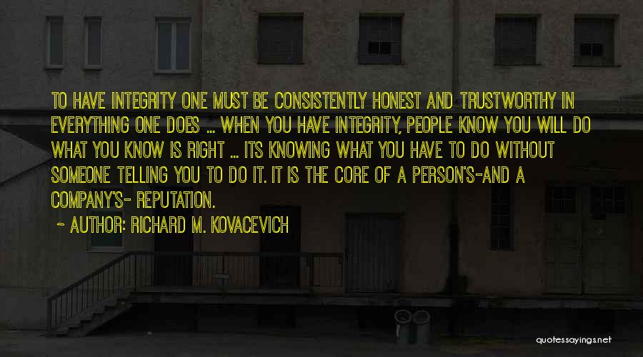 Richard M. Kovacevich Quotes 500464