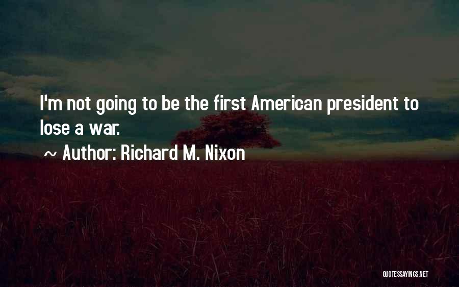 Richard M. Nixon Quotes 1844308