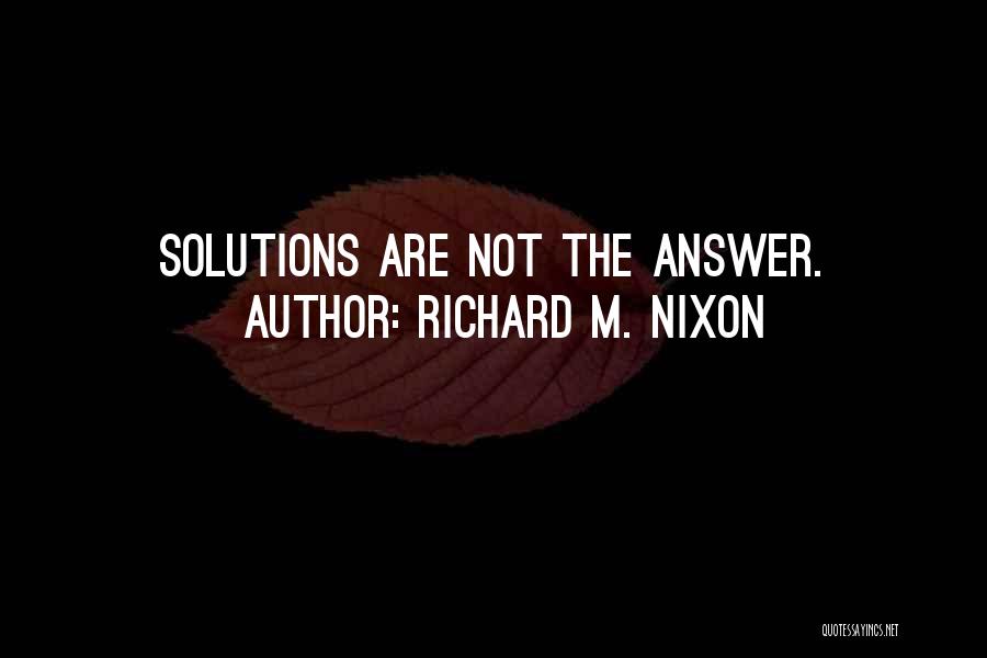 Richard M. Nixon Quotes 1852200