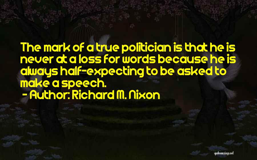 Richard M. Nixon Quotes 2201905