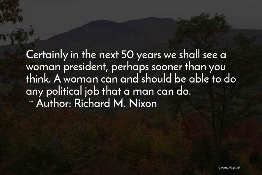 Richard M. Nixon Quotes 667848