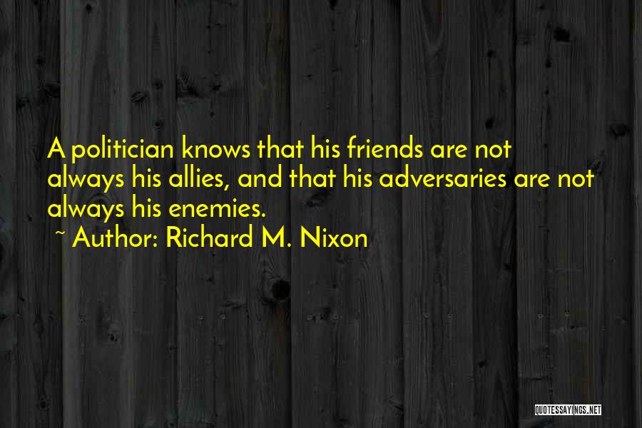 Richard M. Nixon Quotes 685399