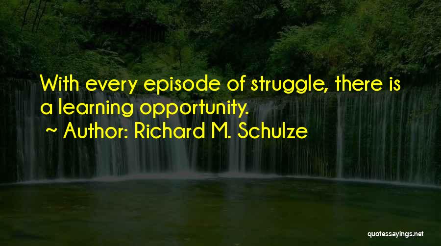 Richard M. Schulze Quotes 972366