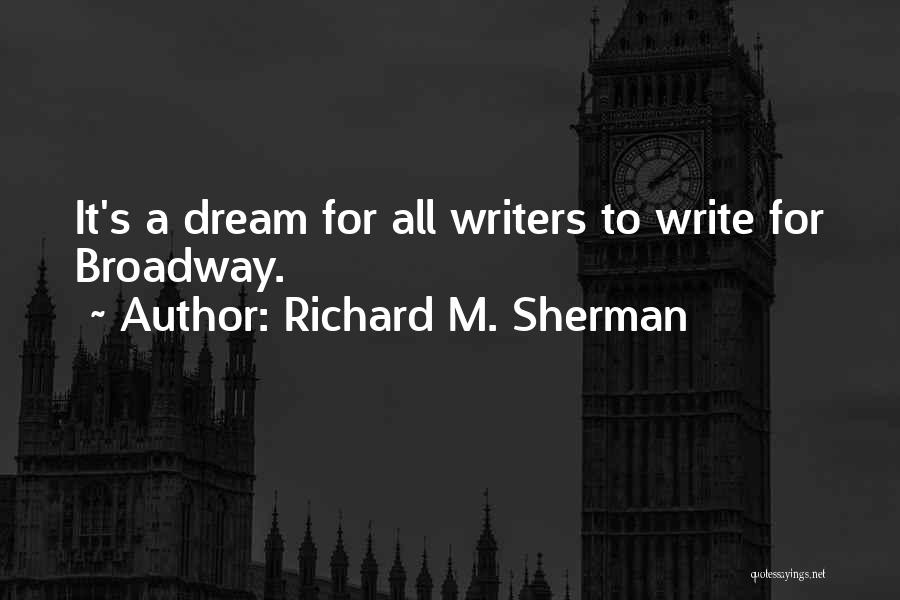 Richard M. Sherman Quotes 1518670