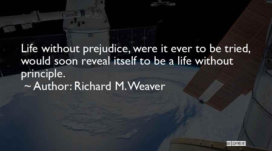 Richard M. Weaver Quotes 1059658