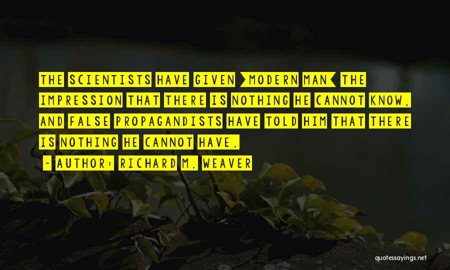 Richard M. Weaver Quotes 1205059