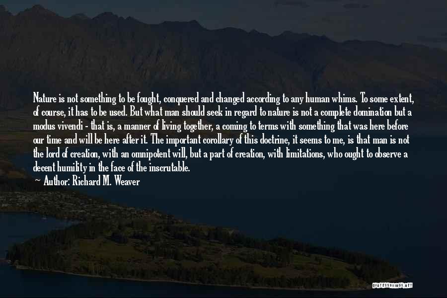 Richard M. Weaver Quotes 1490594