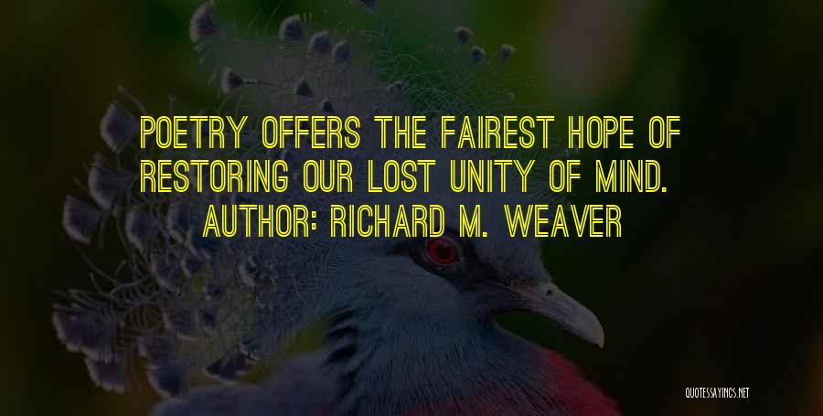 Richard M. Weaver Quotes 2108169