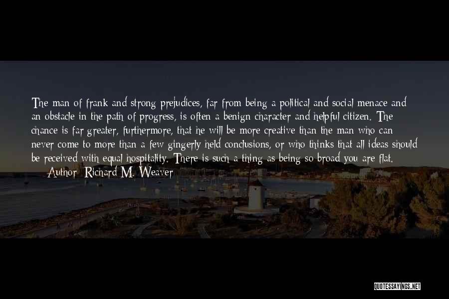 Richard M. Weaver Quotes 265158