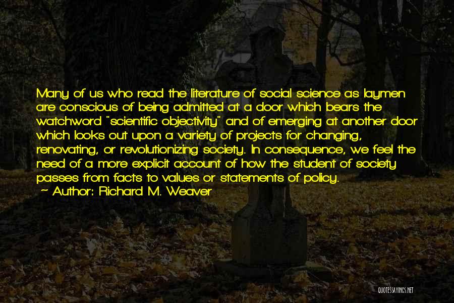 Richard M. Weaver Quotes 520411