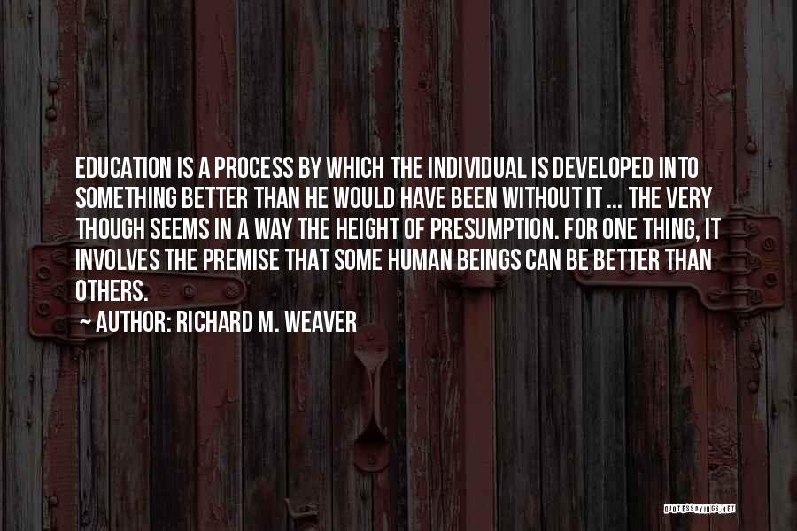 Richard M. Weaver Quotes 661980