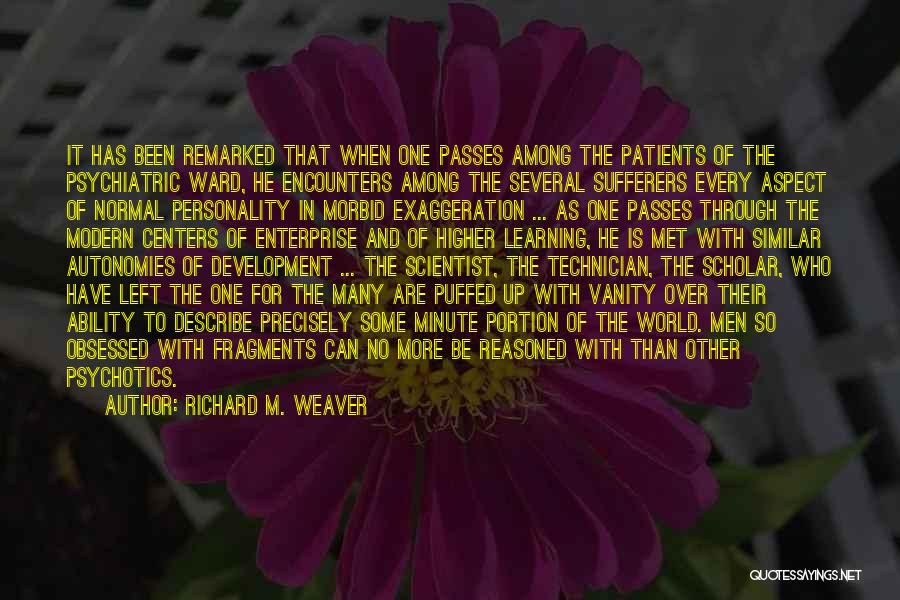 Richard M. Weaver Quotes 774387